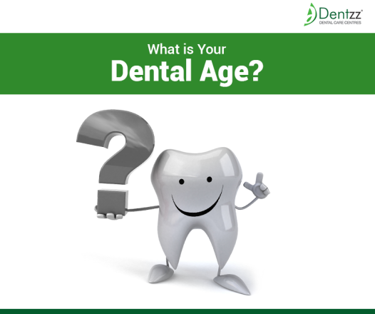 Dentzz Dental- What's Your Dental Age